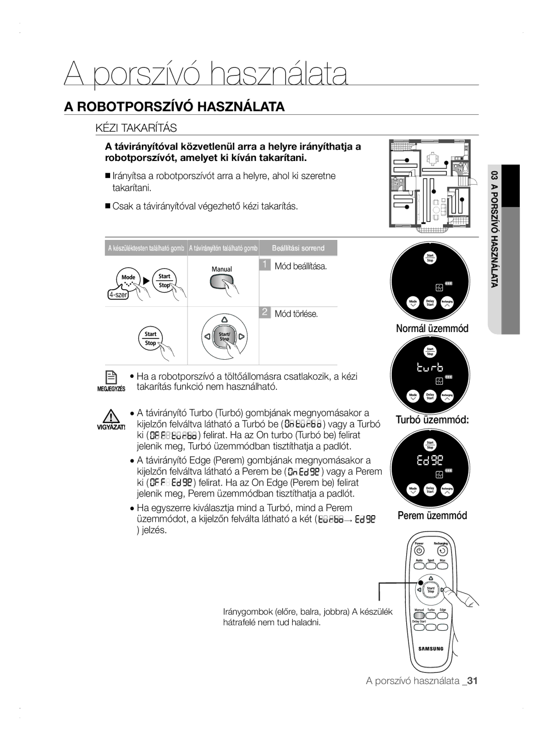 Samsung VCR8875T3A/XEF, VCR8875T3A/XEO manual Kézi Takarítás, Turbó üzemmód Perem üzemmód 