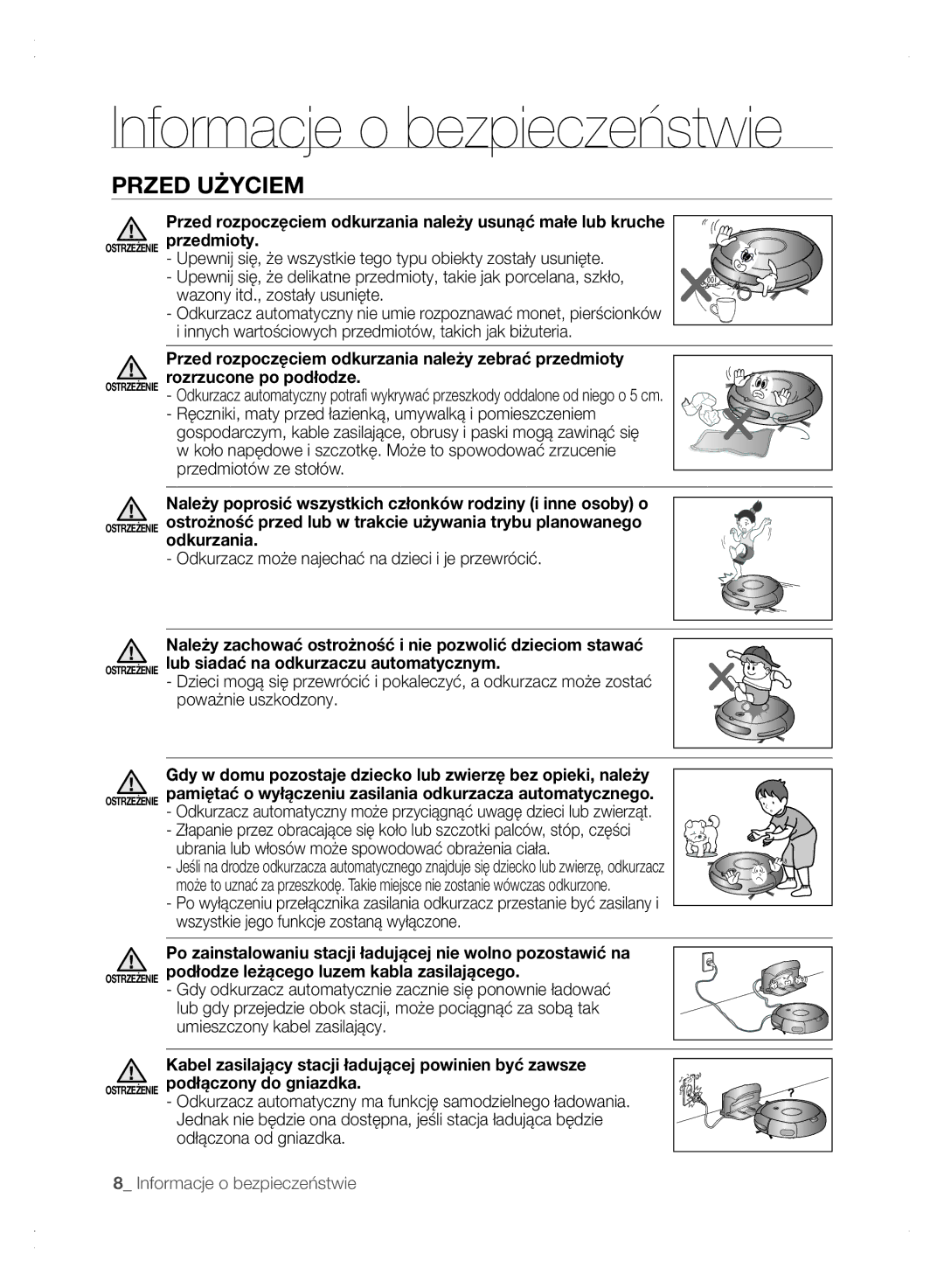 Samsung VCR8875T3A/XEO, VCR8875T3A/XEF manual Odkurzacz może najechać na dzieci i je przewrócić 