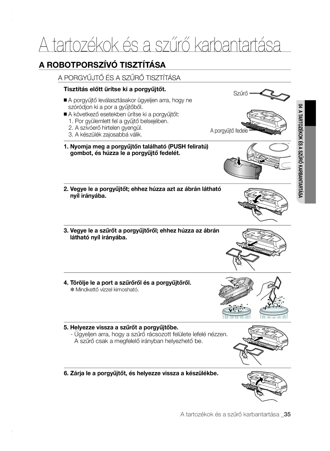 Samsung VCR8875T3A/XEF, VCR8875T3A/XEO manual Porgyűjtő ÉS a Szűrő Tisztítása, Tisztítás előtt ürítse ki a porgyűjtőt 