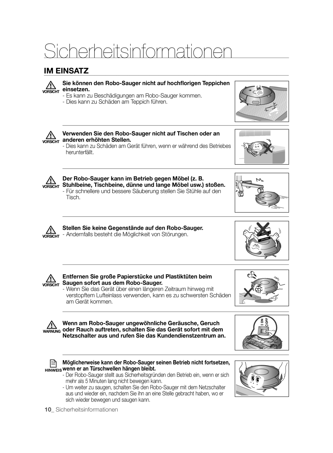 Samsung VCR8877T3A/XEG manual IM Einsatz, Stellen Sie keine Gegenstände auf den Robo-Sauger 