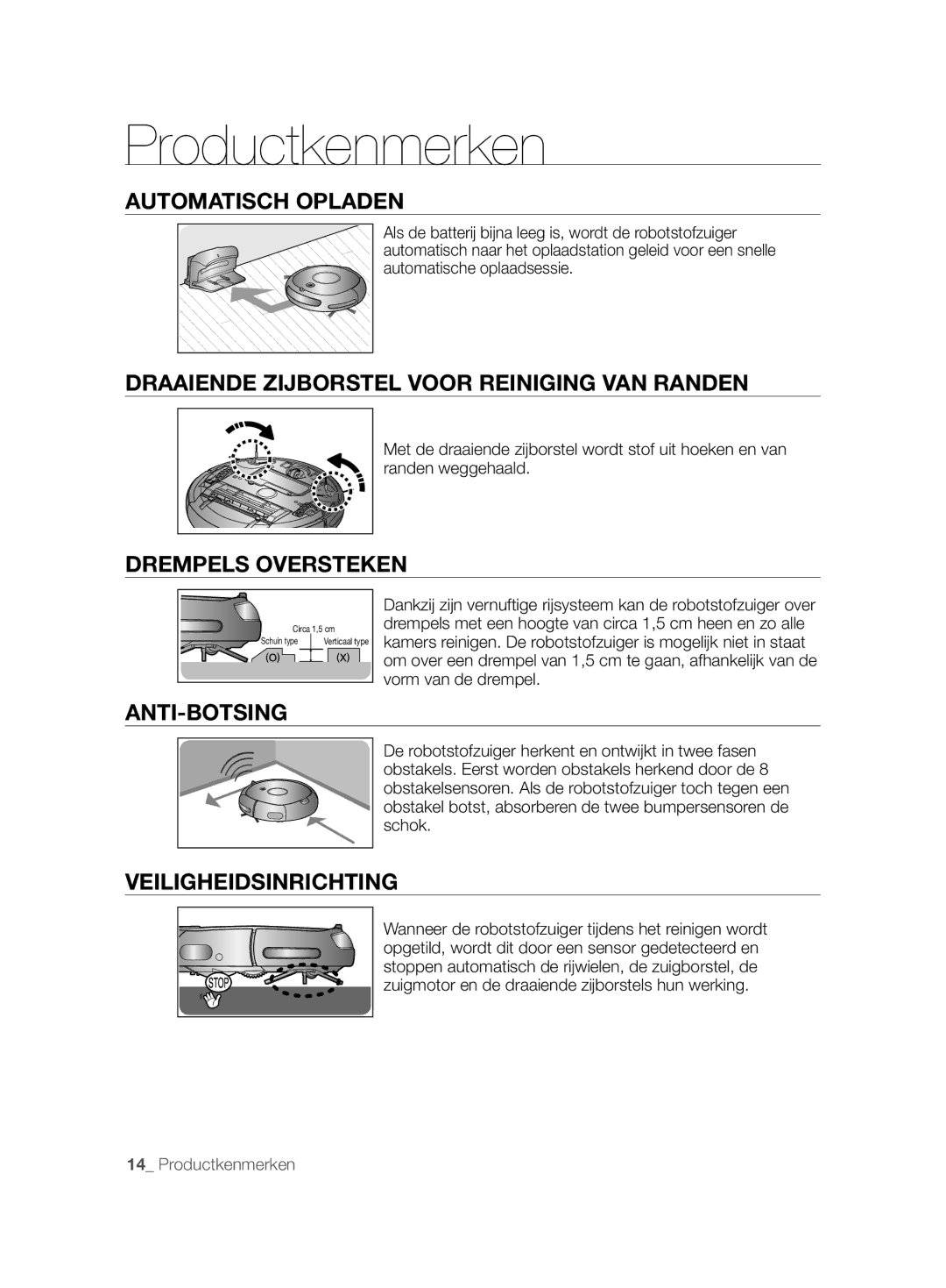 Samsung VCR8877T3A/XEG manual Automatisch Opladen, Draaiende Zijborstel Voor Reiniging VAN Randen, Drempels Oversteken 