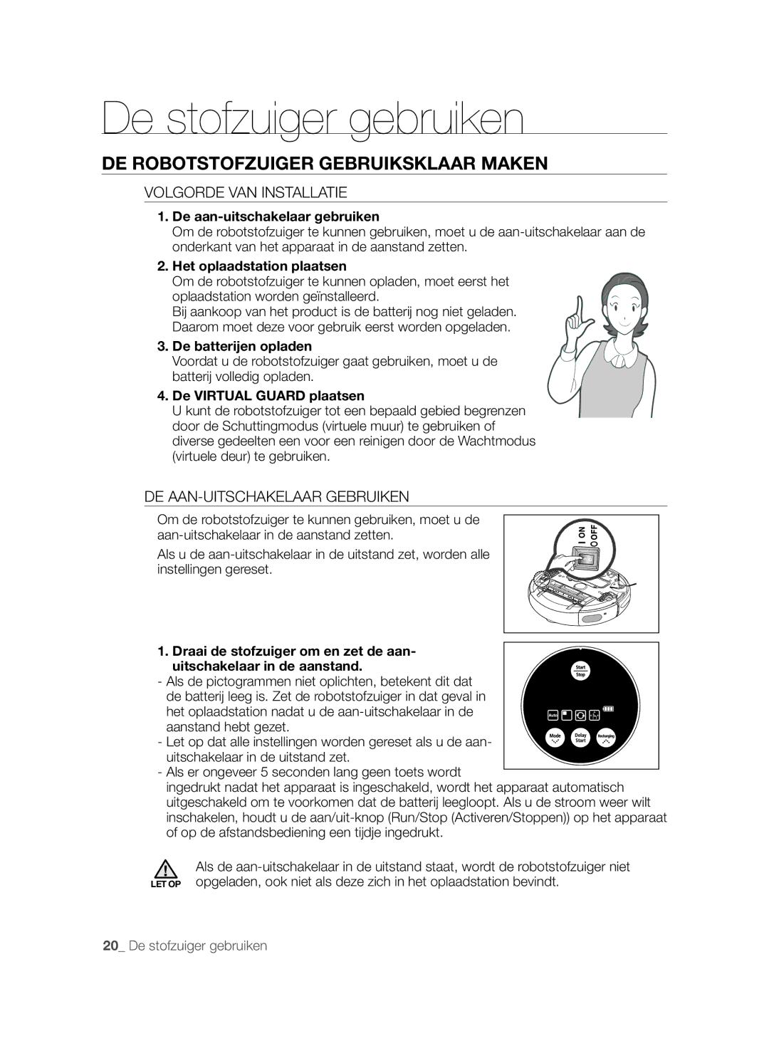 Samsung VCR8877T3A/XEG manual De stofzuiger gebruiken, DE Robotstofzuiger Gebruiksklaar Maken, Volgorde VAN Installatie 