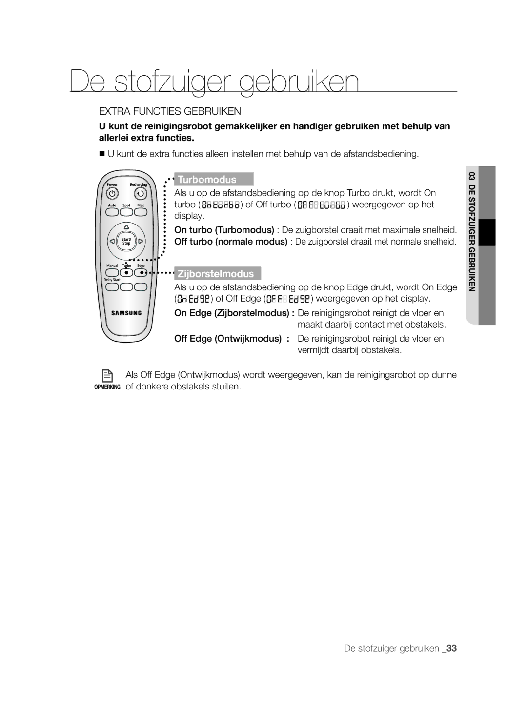 Samsung VCR8877T3A/XEG manual Extra Functies Gebruiken, Zijborstelmodus 