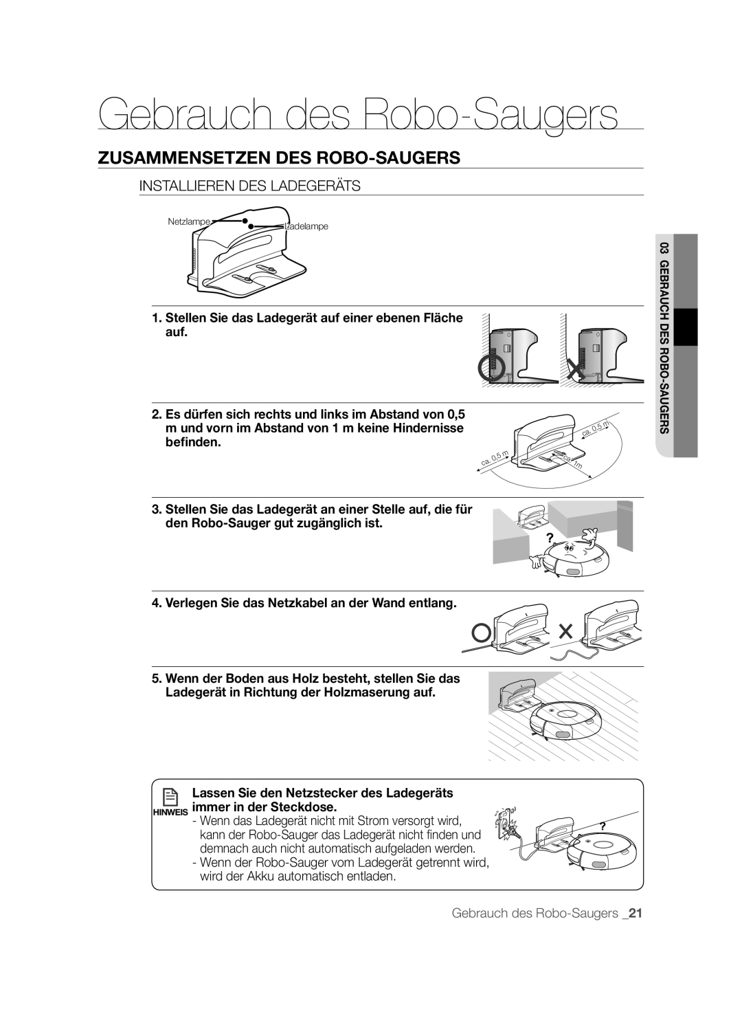 Samsung VCR8877T3A/XEG manual Gebrauch des Robo-Saugers, Installieren DES Ladegeräts 