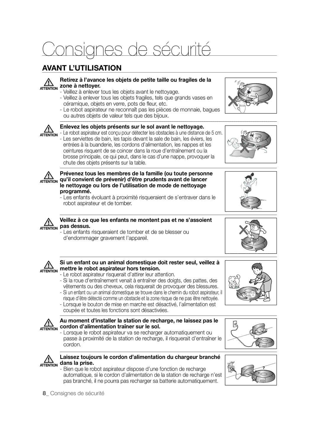 Samsung VCR8877T3A/XEG manual Enlevez les objets présents sur le sol avant le nettoyage 