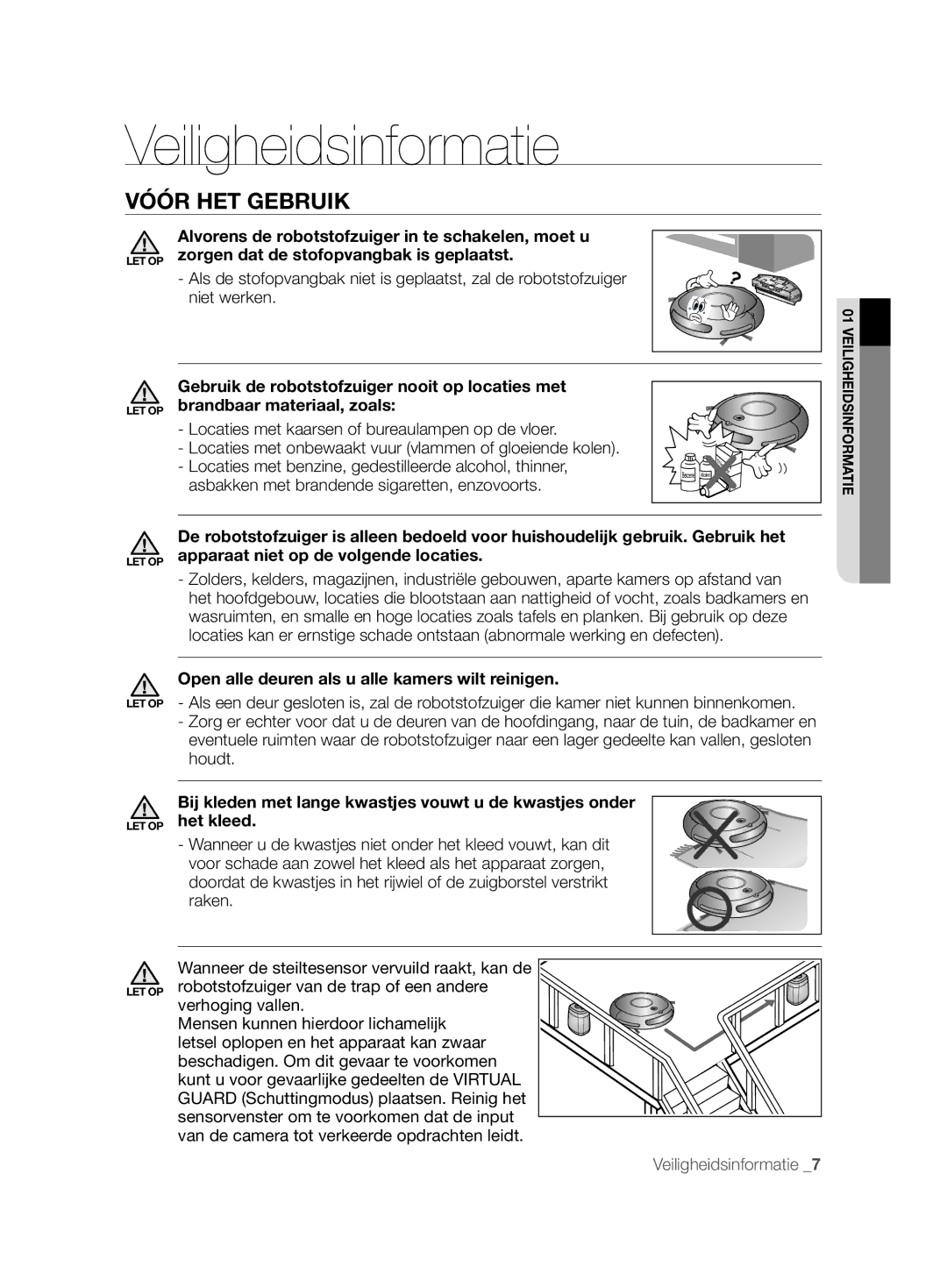 Samsung VCR8877T3A/XEG manual Vóór HET Gebruik, Open alle deuren als u alle kamers wilt reinigen 