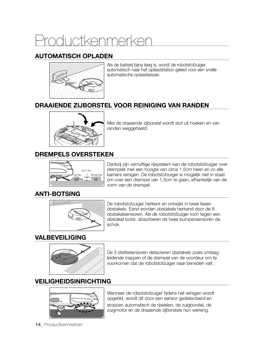 Samsung VCR8896L3B/XEG manual Automatisch Opladen, Draaiende Zijborstel Voor Reiniging VAN Randen, Drempels Oversteken 