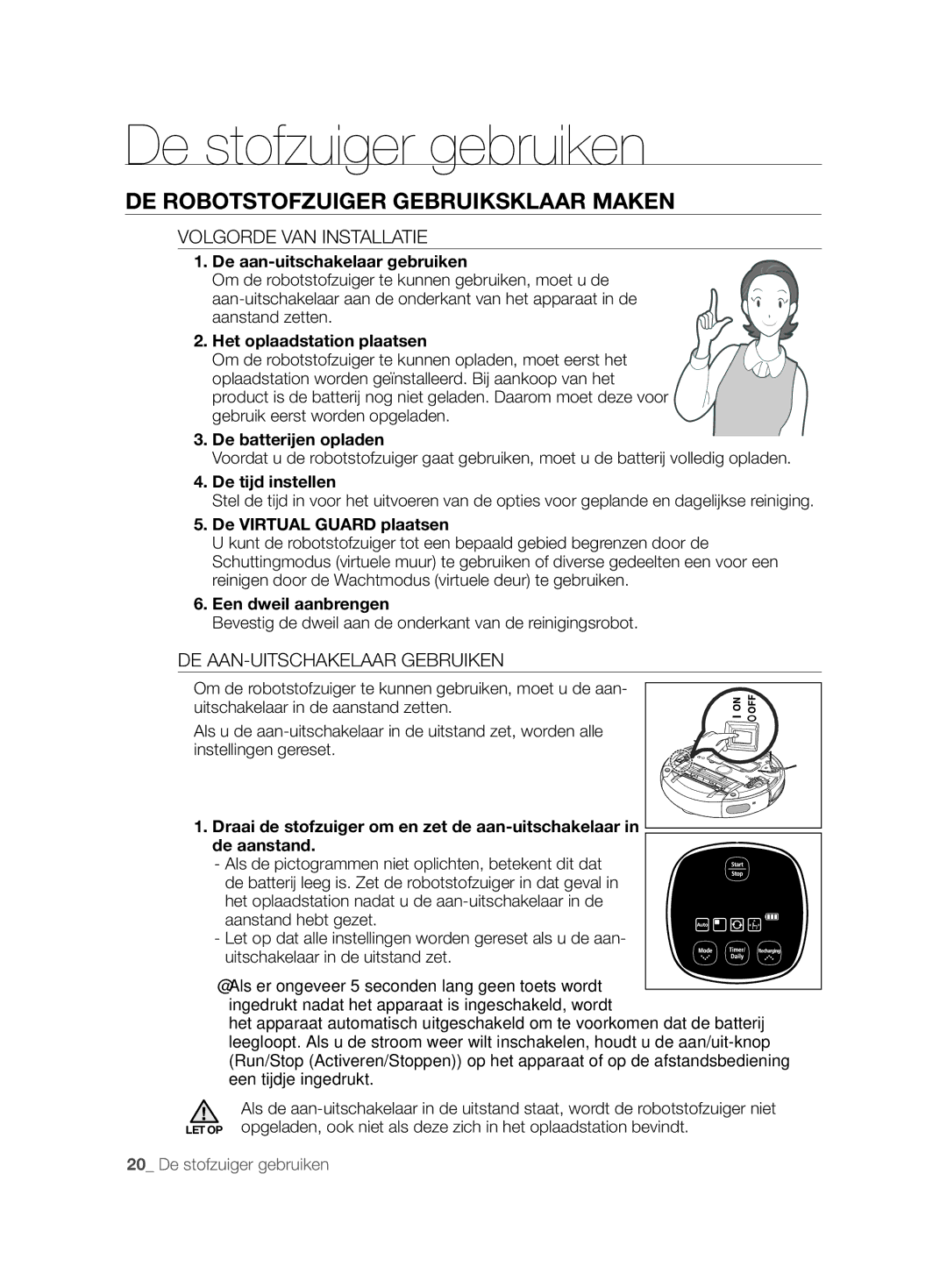 Samsung VCR8896L3B/XEG manual De stofzuiger gebruiken, DE Robotstofzuiger Gebruiksklaar Maken, Volgorde VAN Installatie 