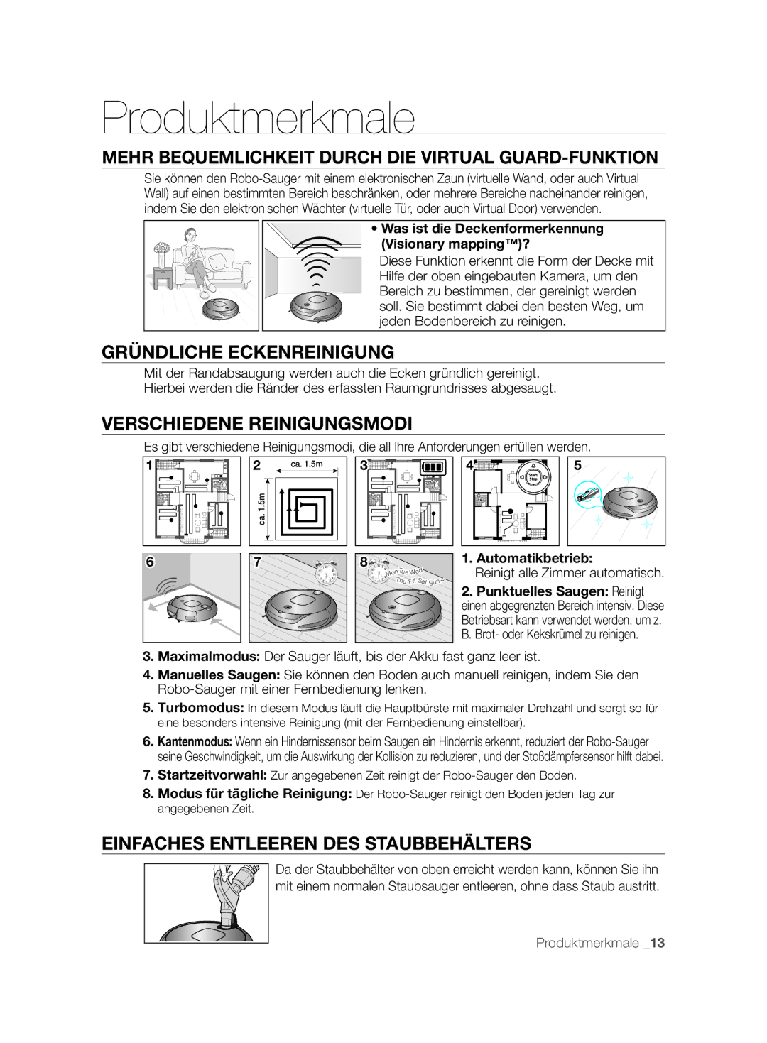 Samsung VCR8896L3R/SWS Produktmerkmale, Mehr Bequemlichkeit Durch DIE Virtual GUARD-FUNKTION, Gründliche Eckenreinigung 