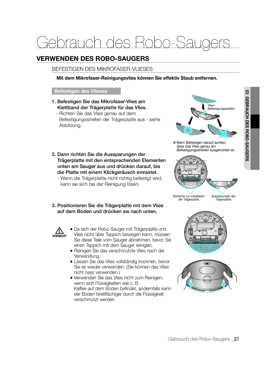 Samsung VCR8894L3R/XEG manual Verwenden DES ROBO-SAUGERS, Befestigen DES MIKROFASER-VLIESES, Befestigen des Vlieses 