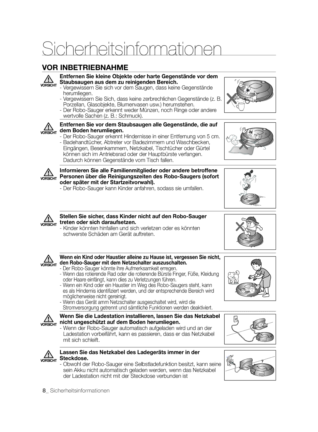 Samsung VCR8896L3B/XEG, VCR8894L3R/XEG, VCR8896L3R/SWS manual Der Robo-Sauger kann Kinder anfahren, sodass sie umfallen 