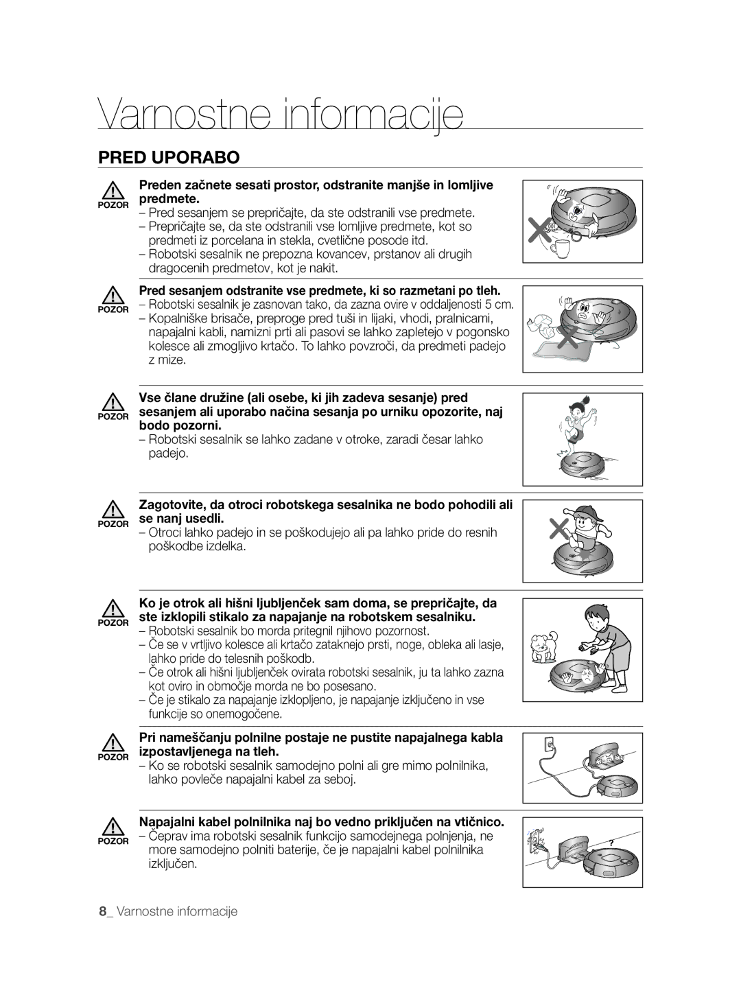 Samsung VCR8894L3R/XET manual Pred sesanjem se prepričajte, da ste odstranili vse predmete 