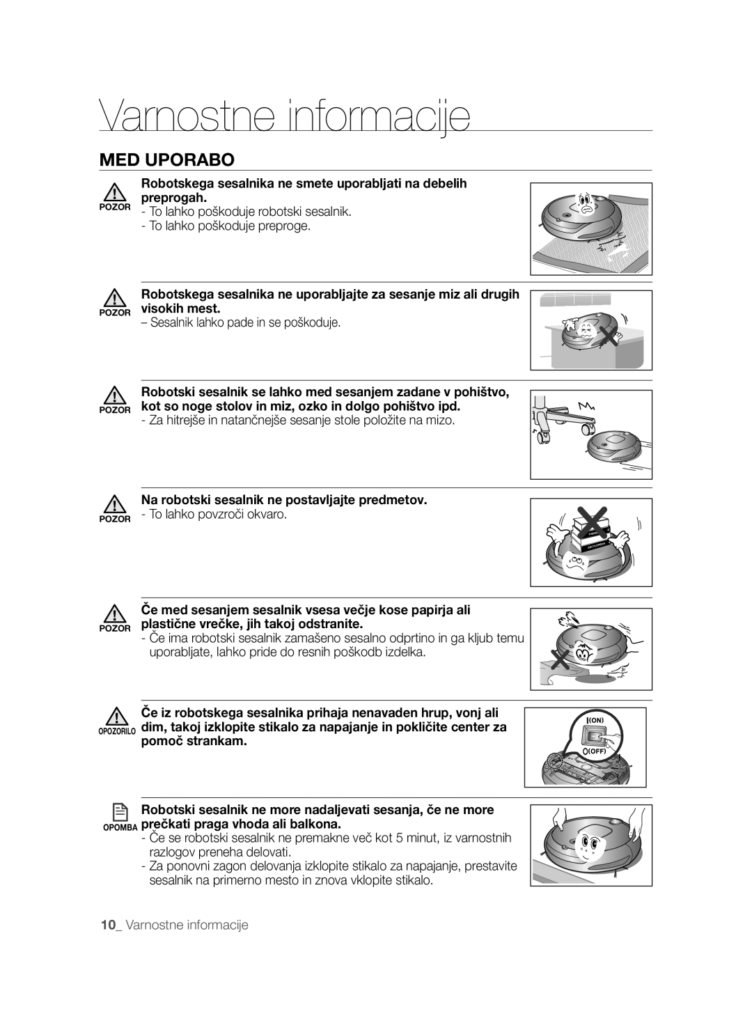 Samsung VCR8894L3R/XET manual MED Uporabo, Sesalnik lahko pade in se poškoduje 