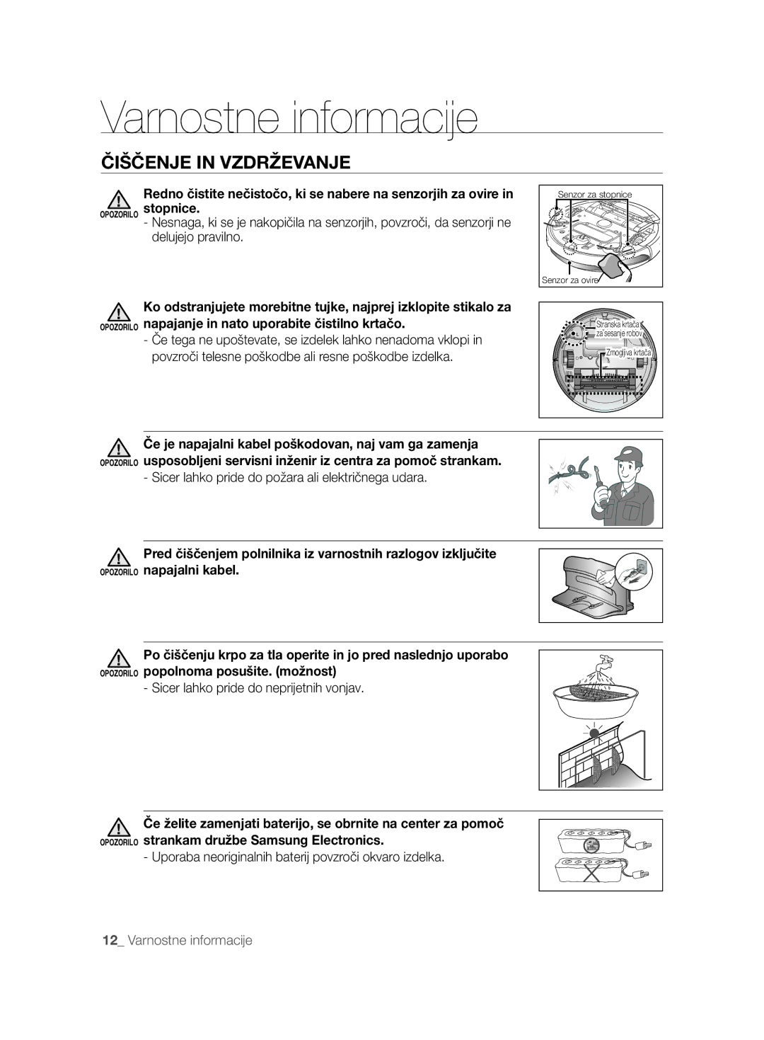 Samsung VCR8894L3R/XET manual Sicer lahko pride do požara ali električnega udara, Sicer lahko pride do neprijetnih vonjav 