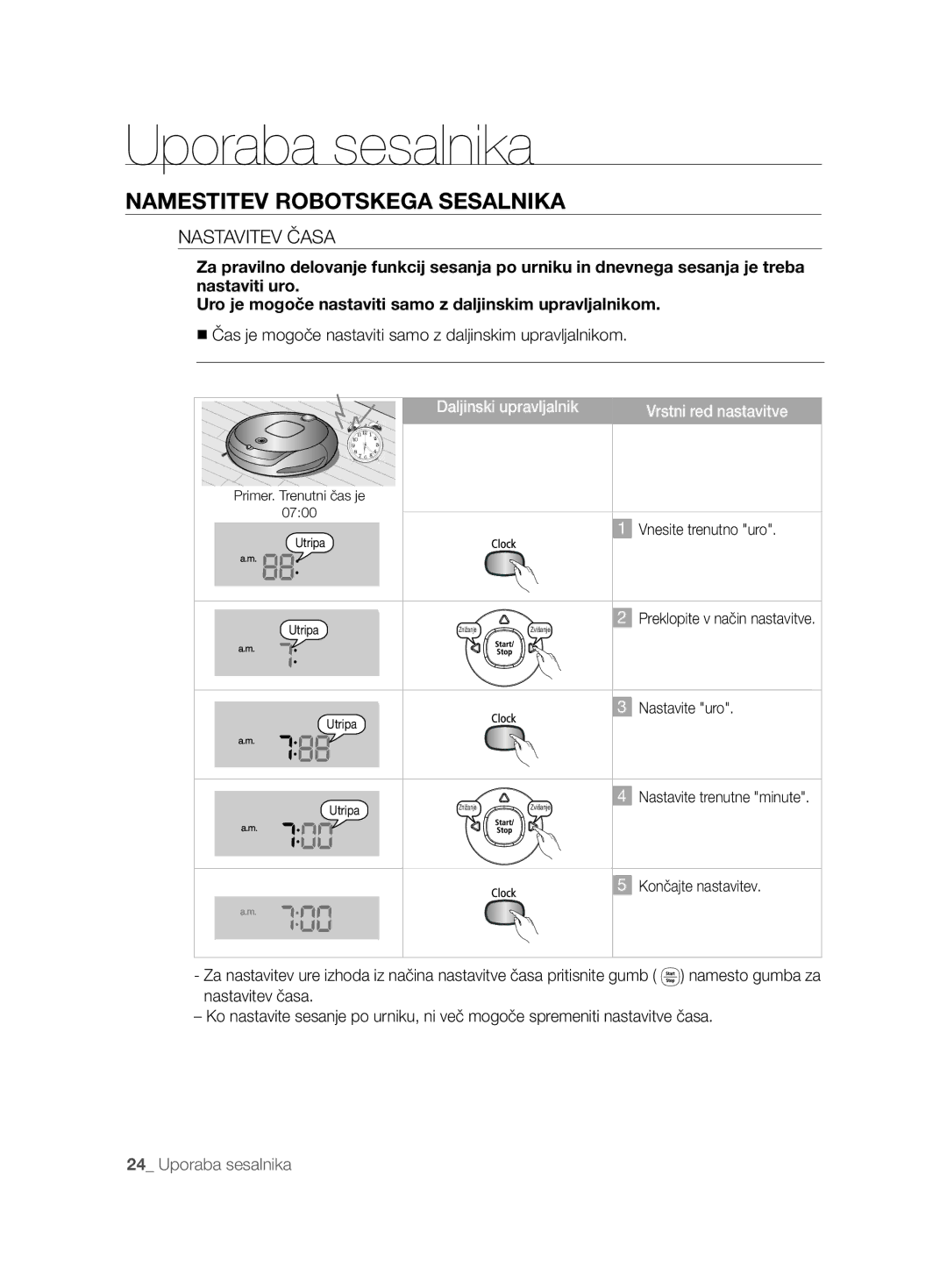 Samsung VCR8894L3R/XET manual Nastavitev Časa, Čas je mogoče nastaviti samo z daljinskim upravljalnikom 