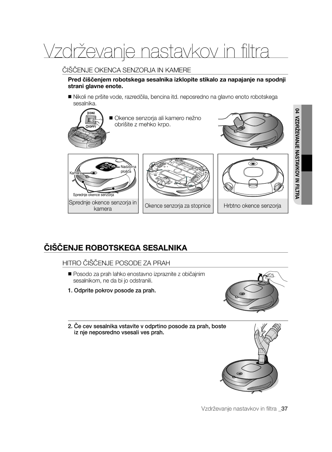 Samsung VCR8894L3R/XET manual Čiščenje Okenca Senzorja in Kamere, Hitro Čiščenje Posode ZA Prah, Hrbtno okence senzorja 