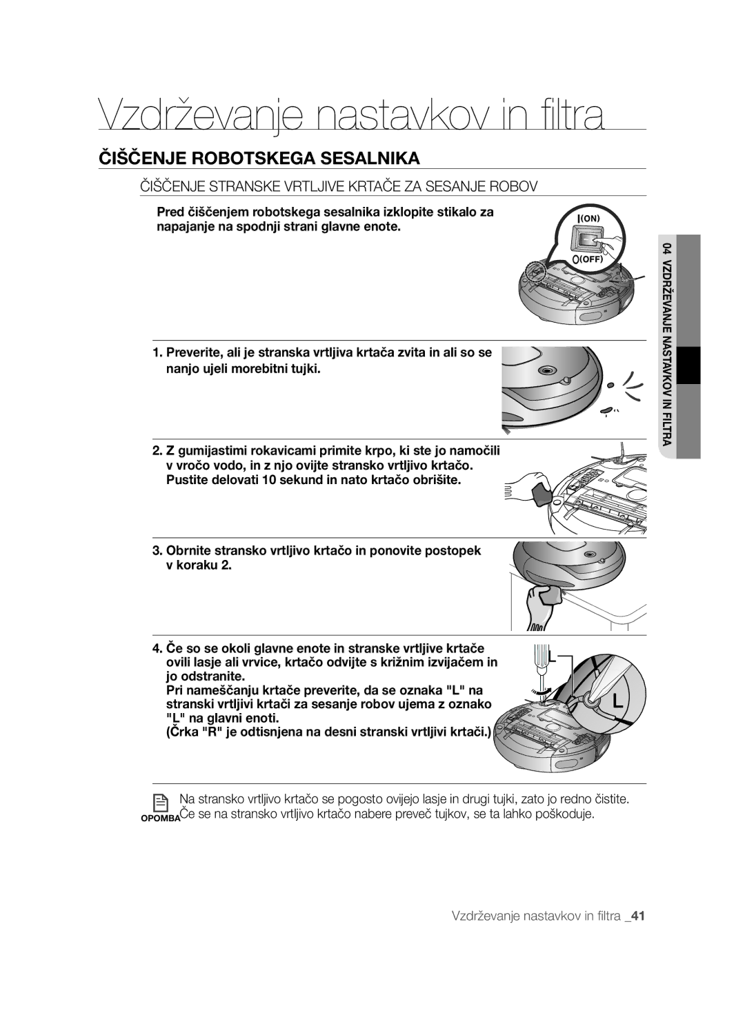 Samsung VCR8894L3R/XET manual Čiščenje Stranske Vrtljive Krtače ZA Sesanje Robov 