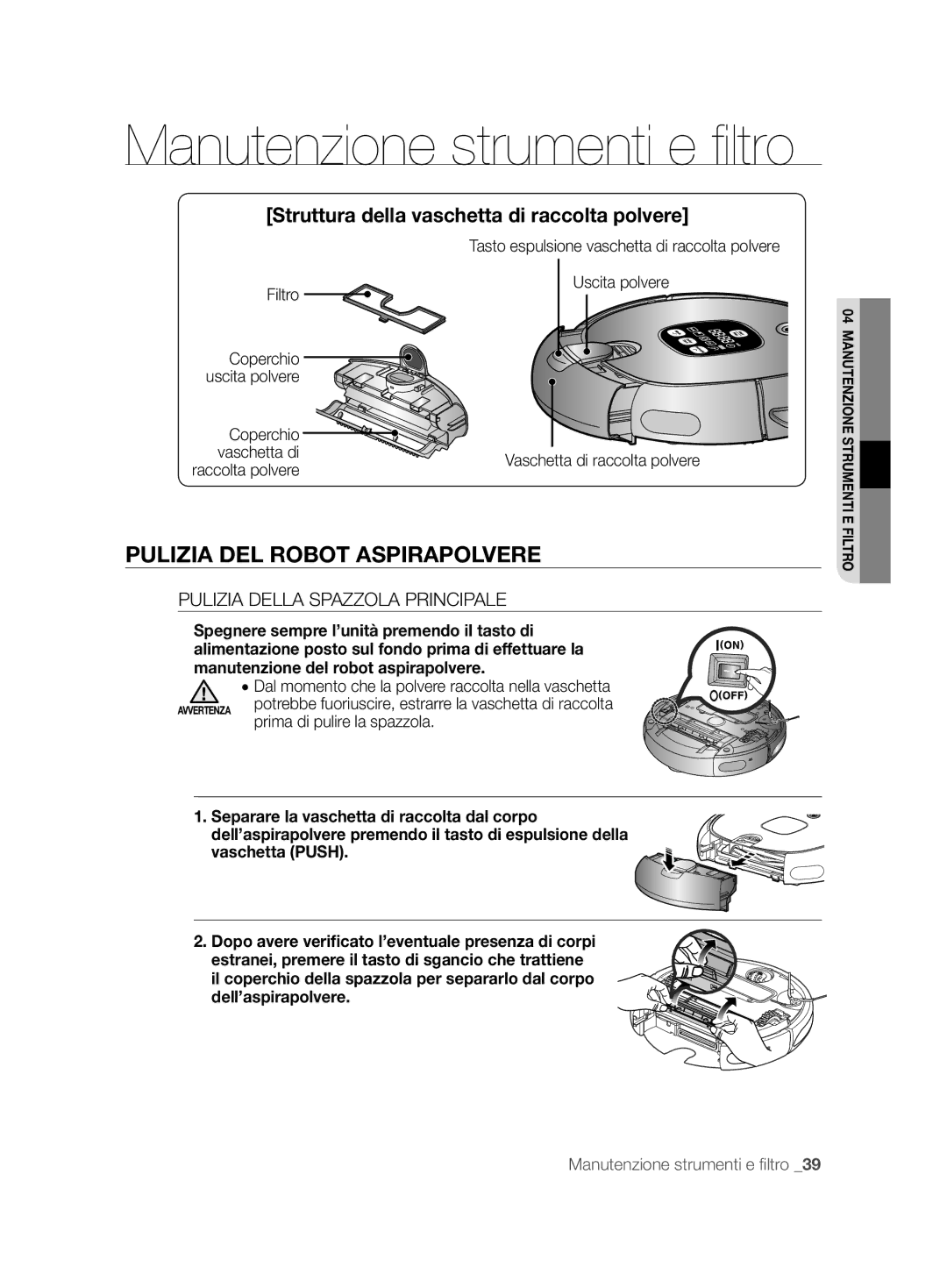 Samsung VCR8894L3R/XET manual Struttura della vaschetta di raccolta polvere, Pulizia Della Spazzola Principale 