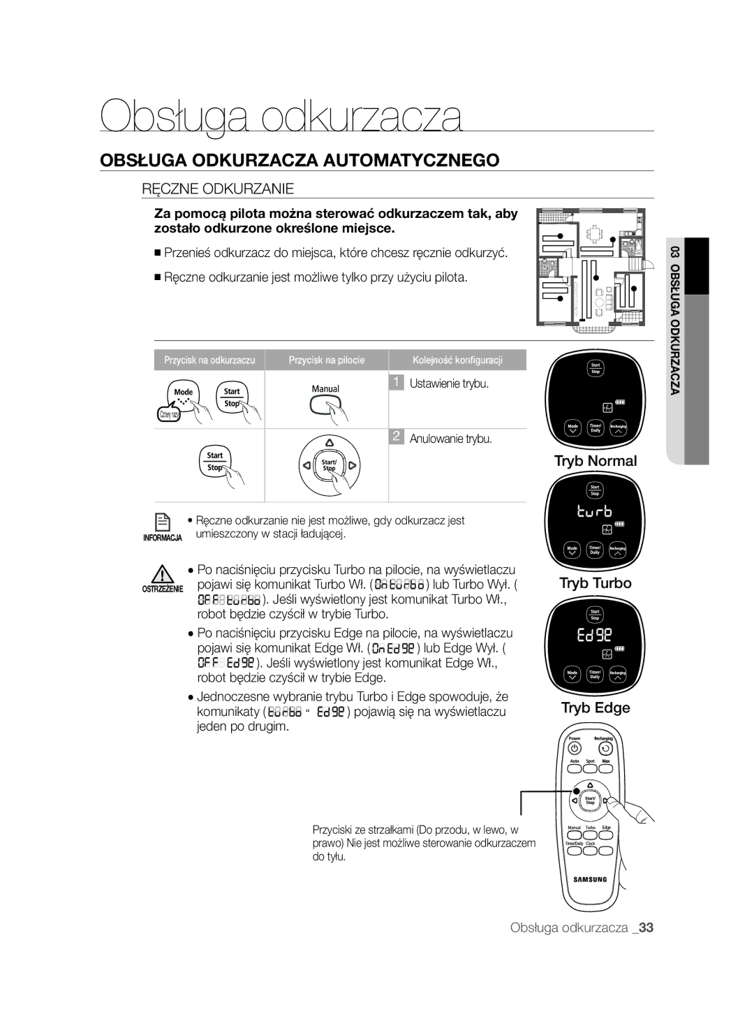 Samsung VCR8895L3A/XEE, VCR8895L3A/XEO, VCR8895L3A/XET manual Ręczne Odkurzanie, Robot będzie czyścił w trybie Turbo 