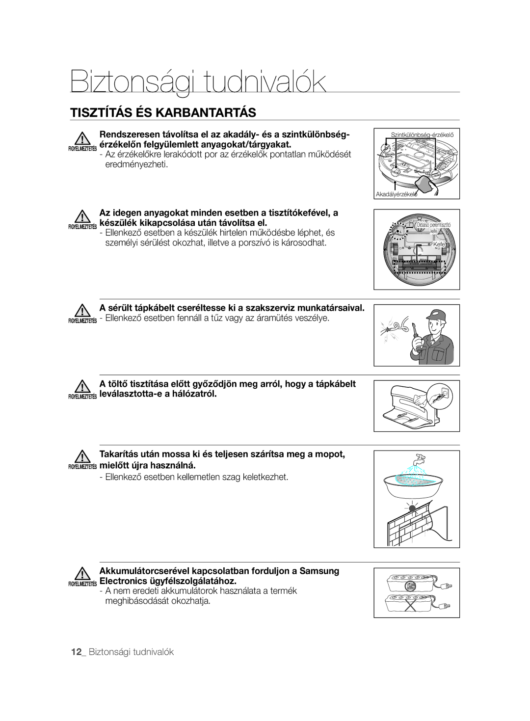 Samsung VCR8895L3A/XEO, VCR8895L3A/XET, VCR8895L3A/XEF manual Sérült tápkábelt cseréltesse ki a szakszerviz munkatársaival 