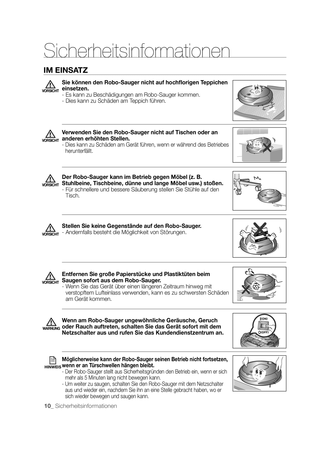 Samsung VCR8897L3R/XEG manual IM Einsatz, Stellen Sie keine Gegenstände auf den Robo-Sauger 