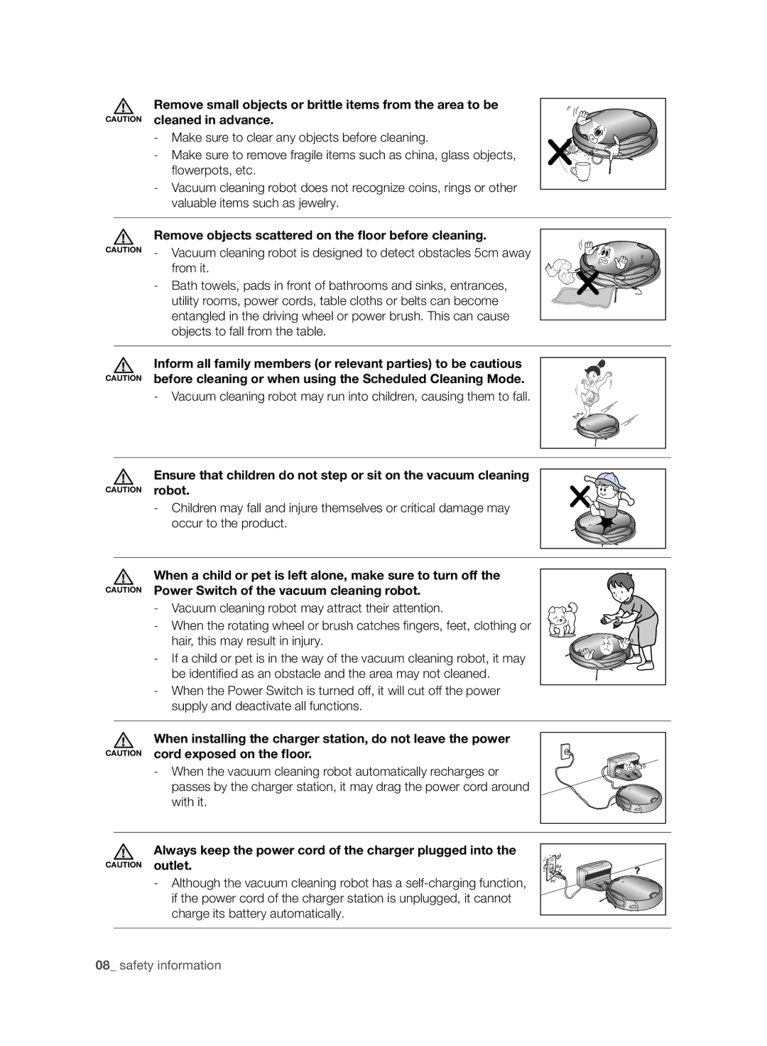 Samsung VCR8930L3R/XET, VCR8930L3R/XEE manual Remove objects scattered on the ﬂoor before cleaning 