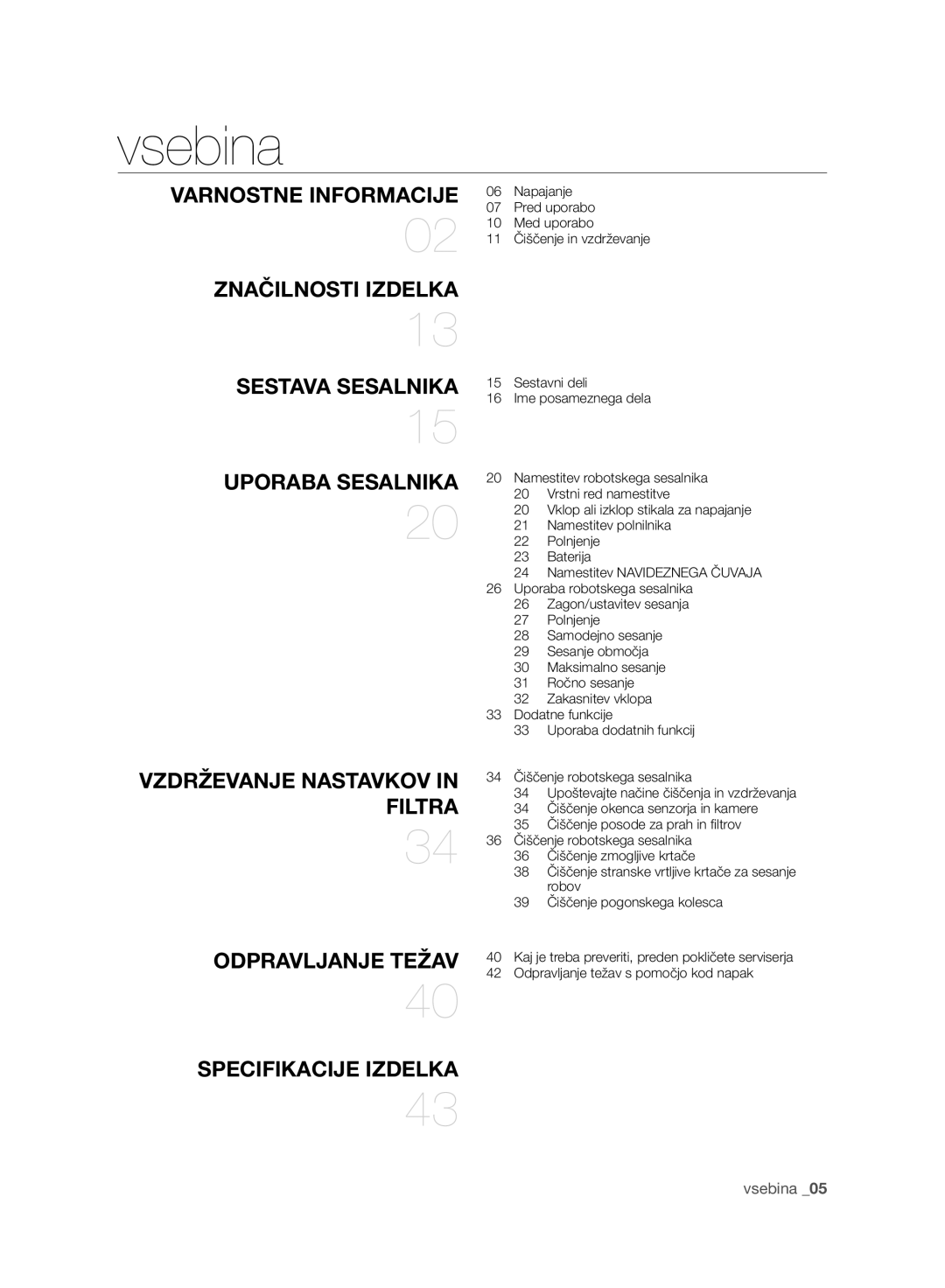 Samsung VCR8930L3R/XEE, VCR8930L3R/XET manual Vsebina, Uporaba Sesalnika 