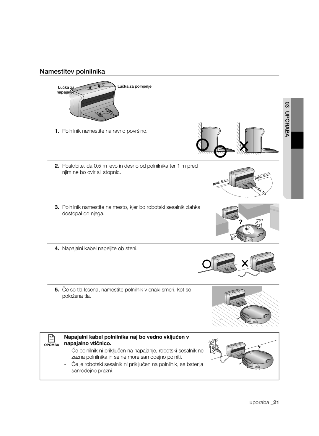 Samsung VCR8930L3R/XEE manual Namestitev polnilnika, Polnilnik namestite na ravno površino, Njim ne bo ovir ali stopnic 