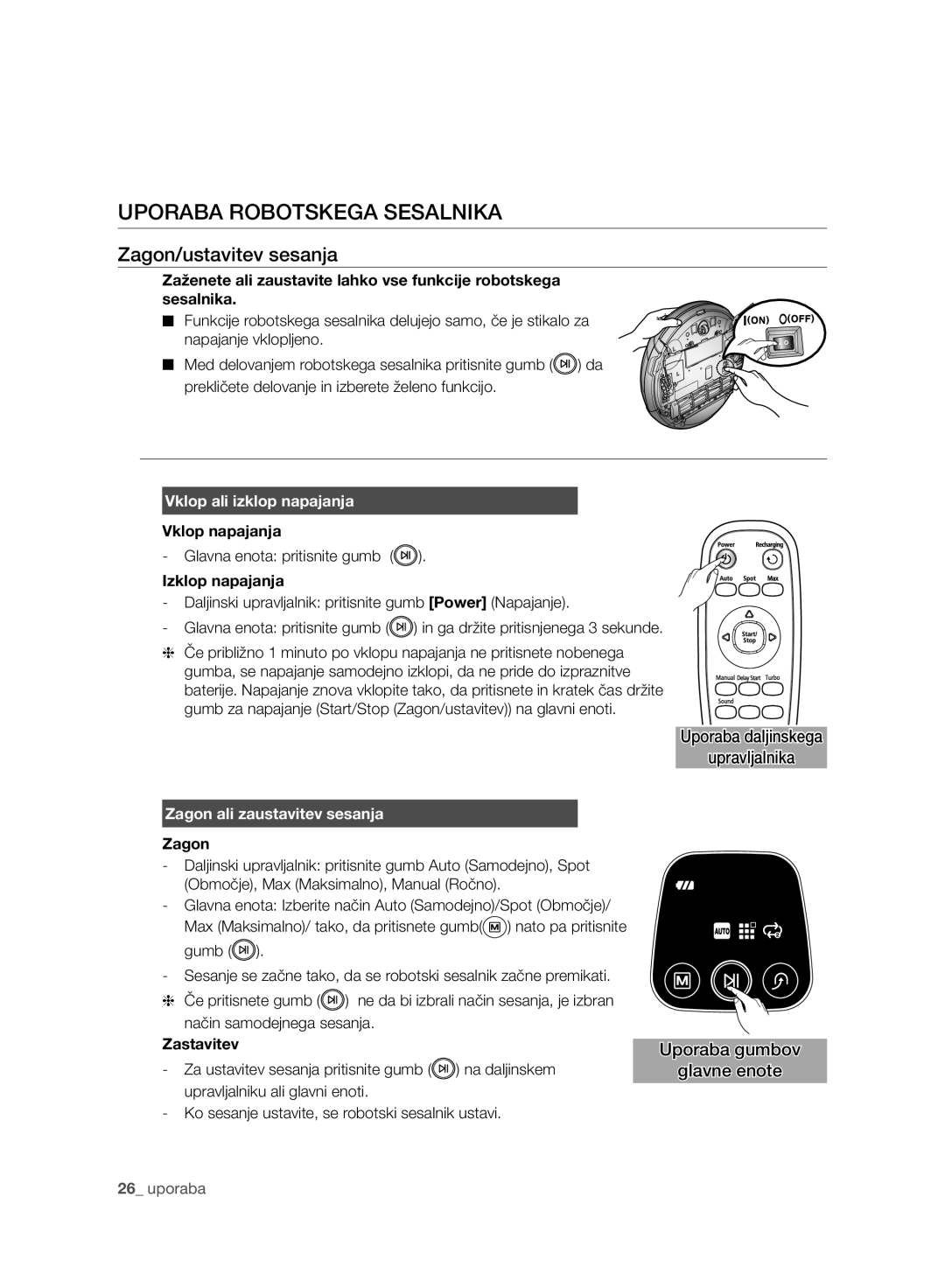 Samsung VCR8930L3R/XET manual Uporaba Robotskega Sesalnika, Zagon/ustavitev sesanja, Uporaba daljinskega Upravljalnika 