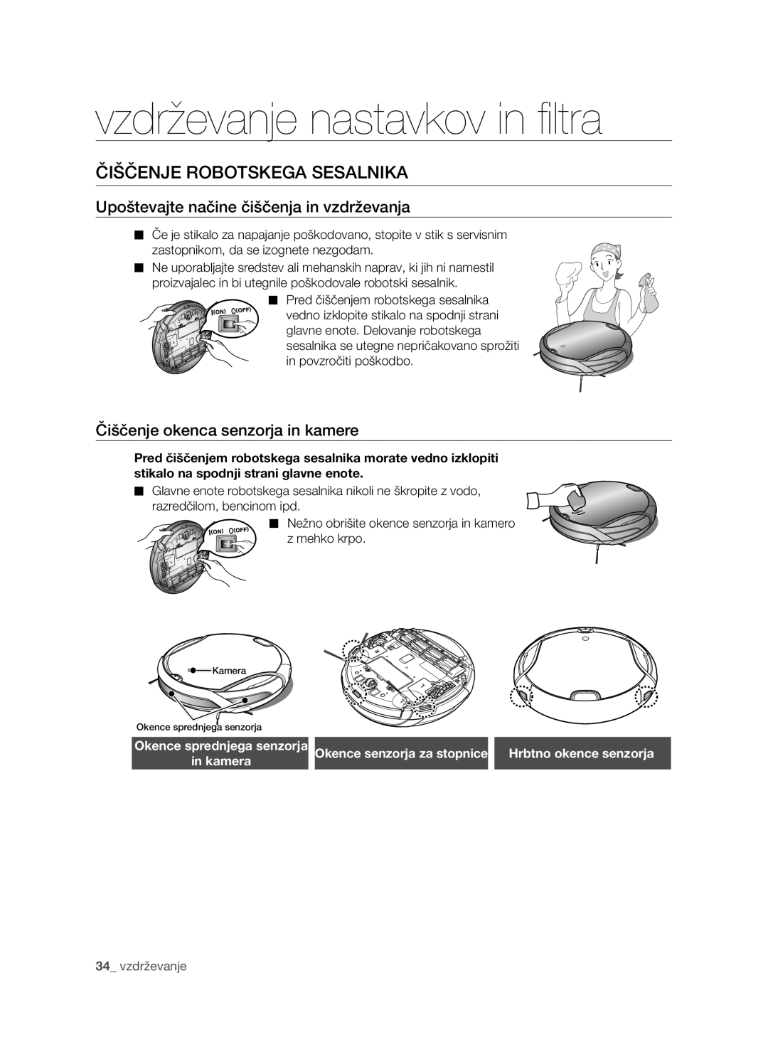 Samsung VCR8930L3R/XET Vzdrževanje nastavkov in ﬁ ltra, Čiščenje Robotskega Sesalnika, Čiščenje okenca senzorja in kamere 