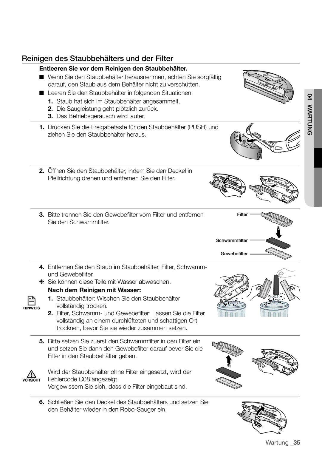 Samsung VCR8930L3S/XEG manual Reinigen des Staubbehälters und der Filter, Entleeren Sie vor dem Reinigen den Staubbehälter 