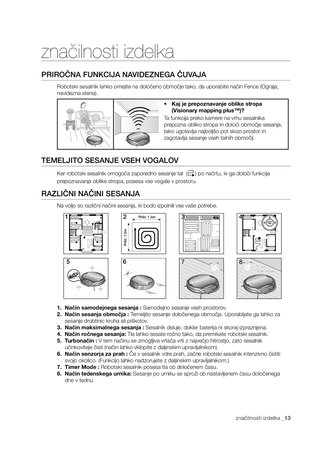 Samsung VCR8940L3R/XET manual Značilnosti izdelka, Priročna Funkcija Navideznega Čuvaja, Temeljito Sesanje Vseh Vogalov 