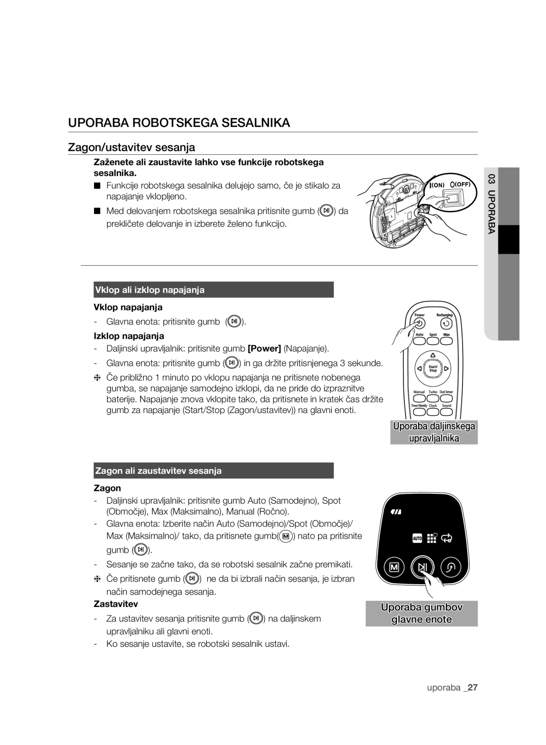 Samsung VCR8940L3R/XET manual Uporaba Robotskega Sesalnika, Zagon/ustavitev sesanja, Vklop ali izklop napajanja 