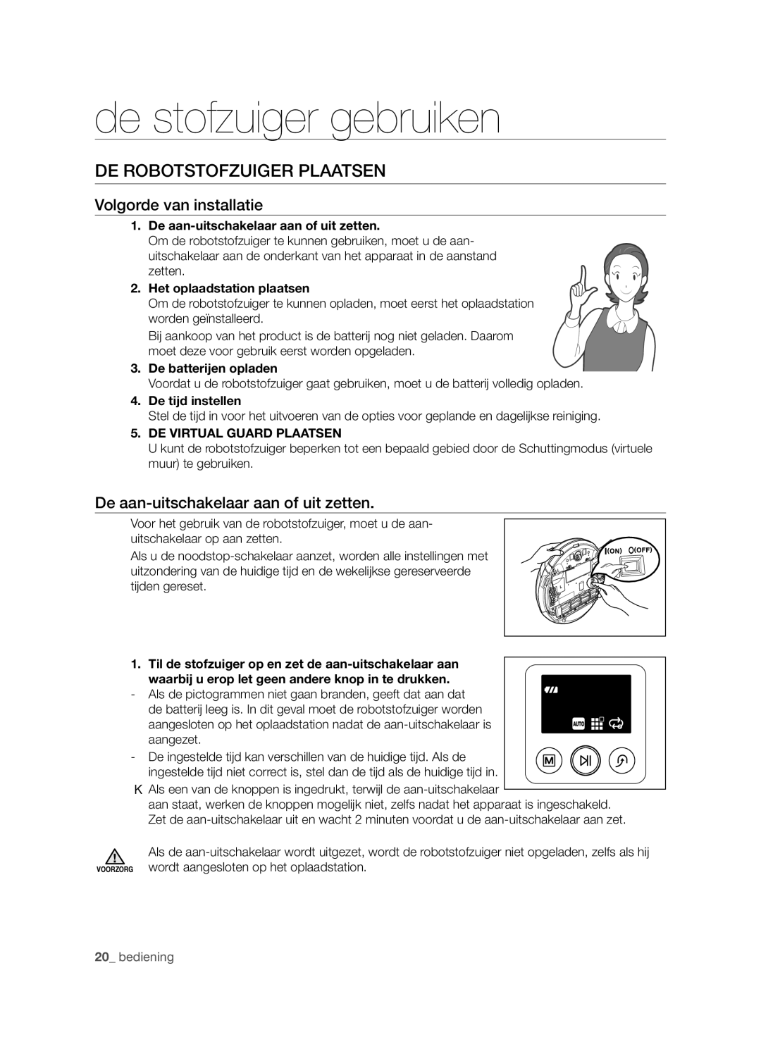 Samsung VCR8950L3B/XEF manual De stofzuiger gebruiken, DE Robotstofzuiger Plaatsen, Volgorde van installatie 