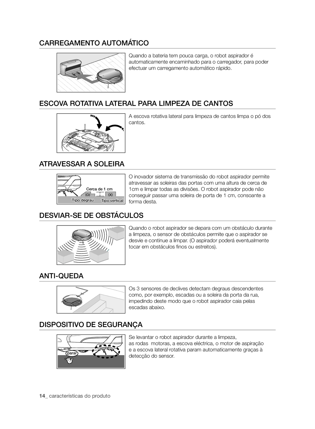 Samsung VCR8950L3B/XEF manual Carregamento Automático, Escova Rotativa Lateral Para Limpeza DE Cantos, Atravessar a Soleira 