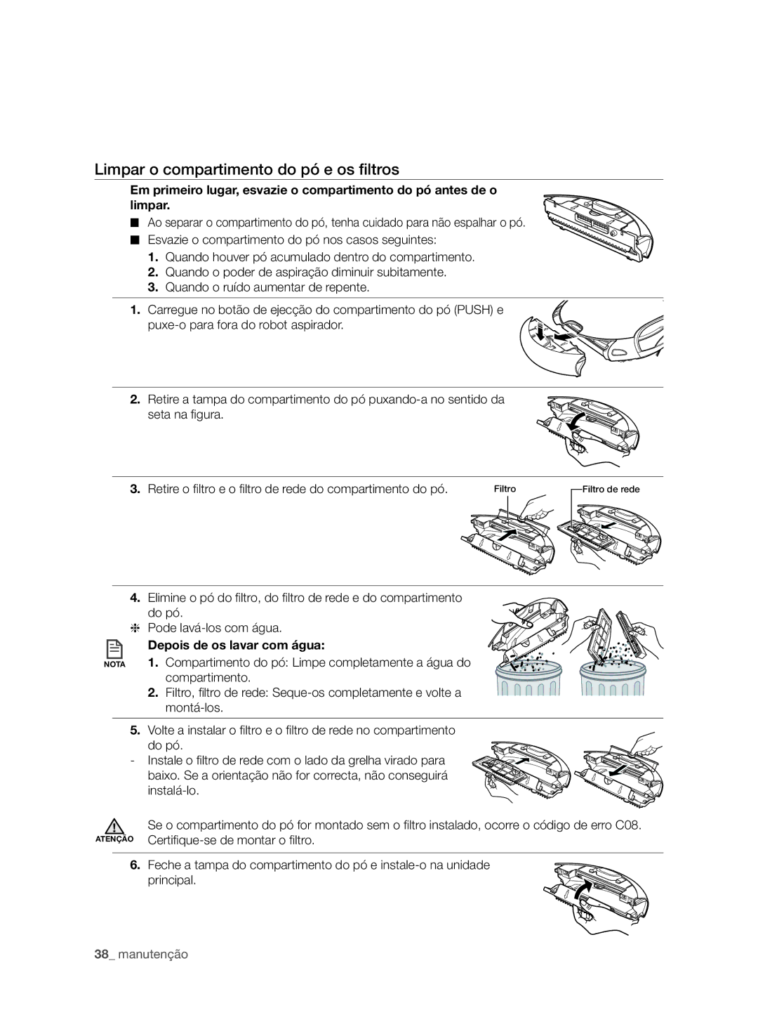 Samsung VCR8950L3B/XEF manual Limpar o compartimento do pó e os ﬁltros, Depois de os lavar com água 