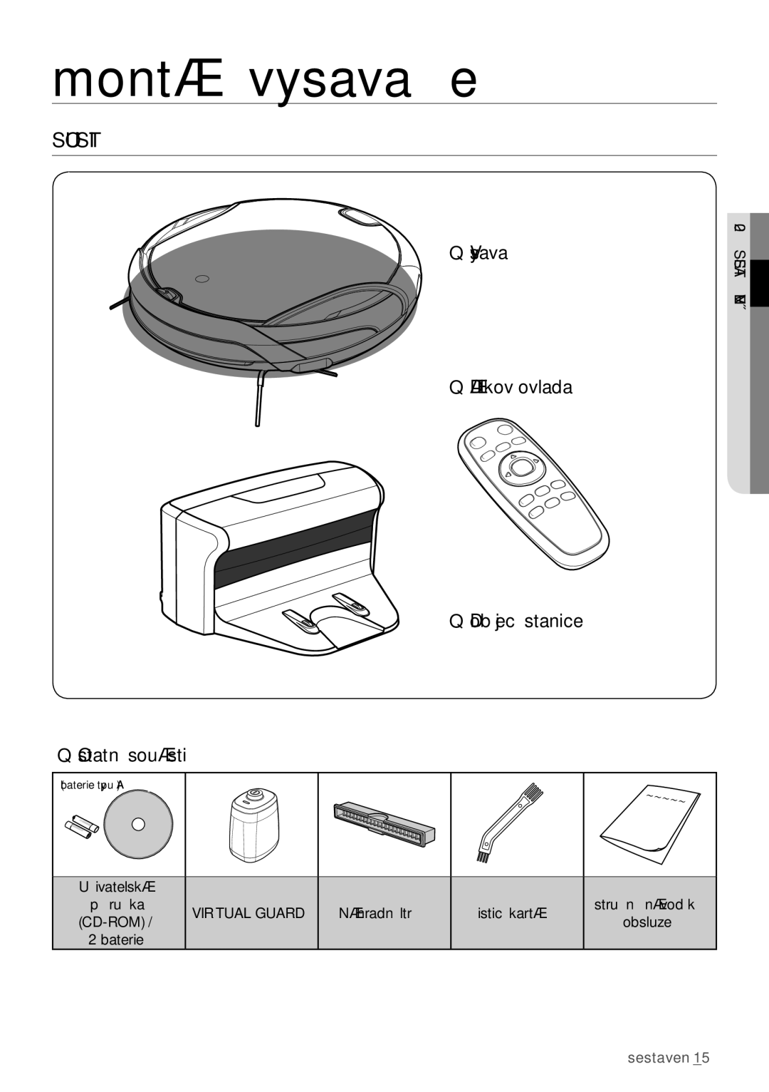 Samsung VCR8950L3B/XEO manual Montáž vysavače, Součásti, Vysavač Dálkový ovladač Dobíjecí stanice Ostatní součásti, Cd-Rom 