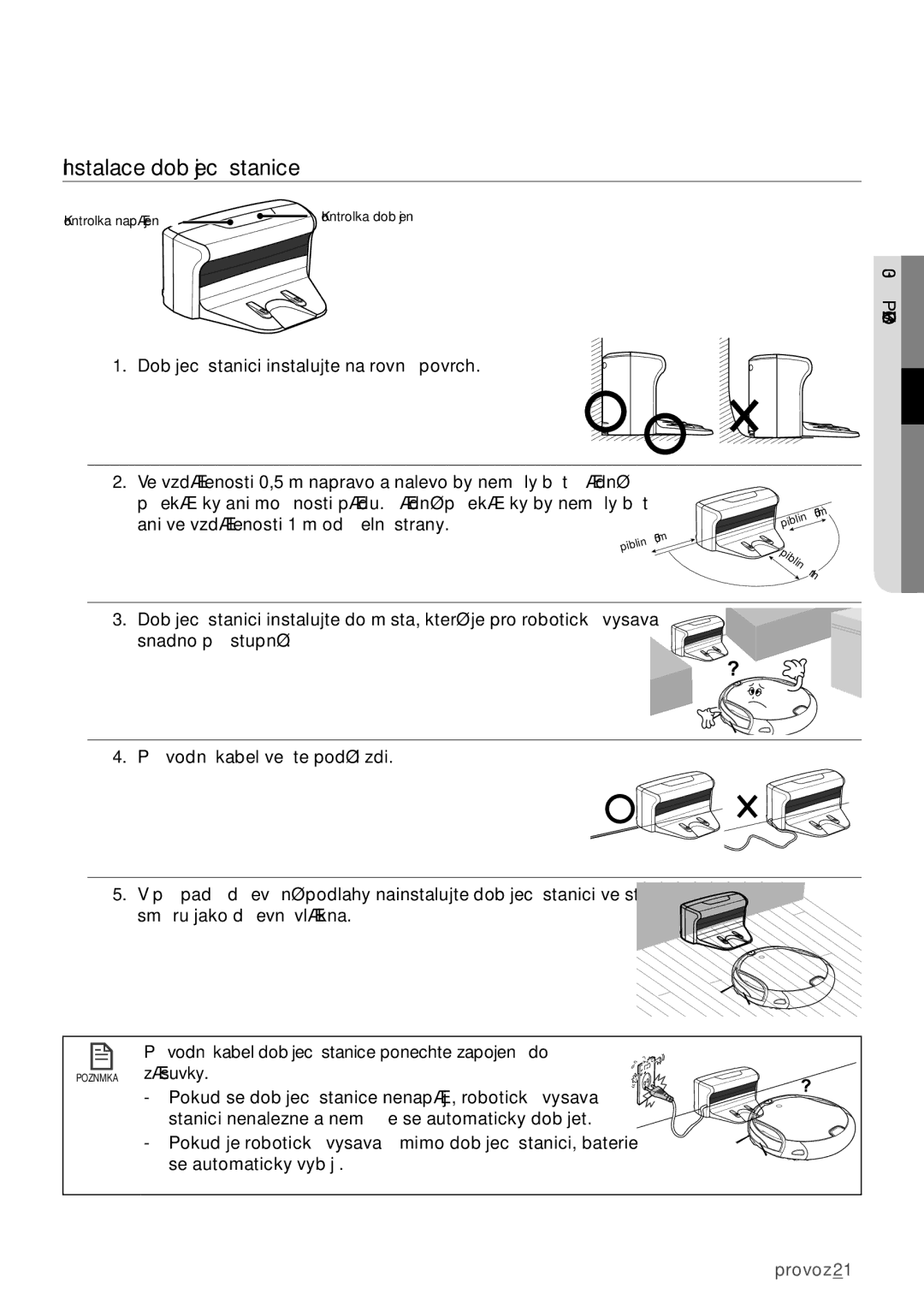 Samsung VCR8950L3B/XEO manual Instalace dobíjecí stanice, Přívodní kabel dobíjecí stanice ponechte zapojený do 