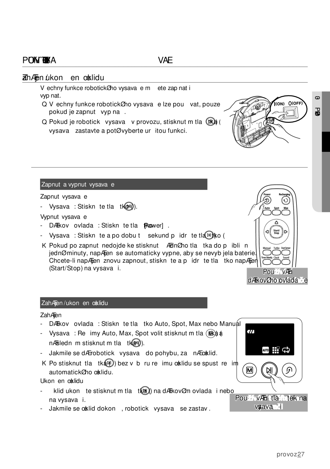 Samsung VCR8950L3B/XEO manual Používání robotického vysavače, Zahájení/ukončení úklidu, Zapnutí a vypnutí vysavače 