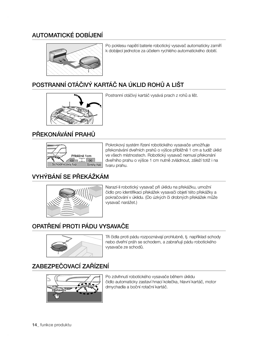 Samsung VCR8950L3B/XEO manual Automatické Dobíjení, Postranní Otáčivý Kartáč NA Úklid Rohů a Lišt, Překonávání Prahů 