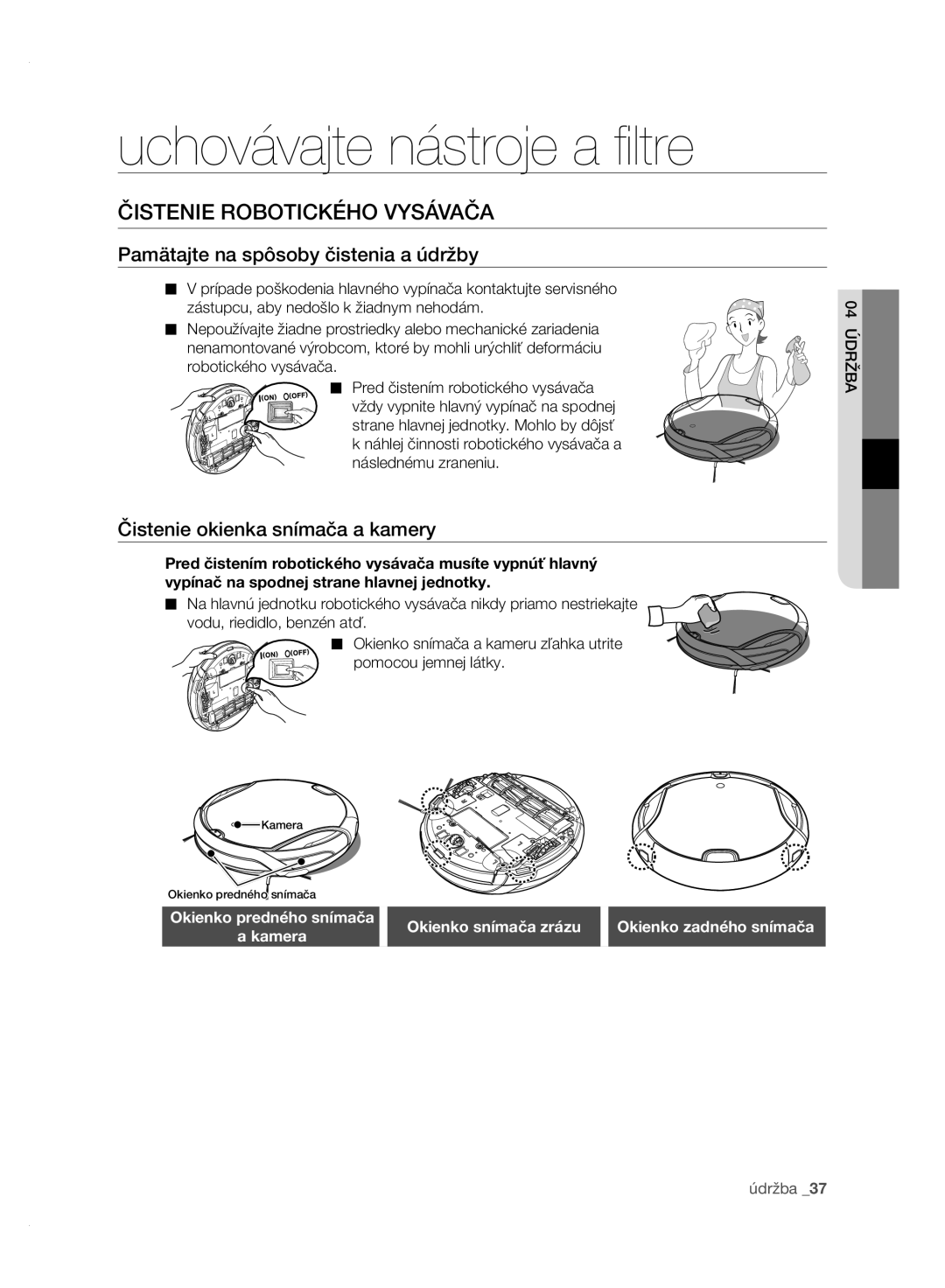 Samsung VCR8950L3B/XEG Uchovávajte nástroje a ﬁ ltre, Čistenie Robotického Vysávača, Čistenie okienka snímača a kamery 