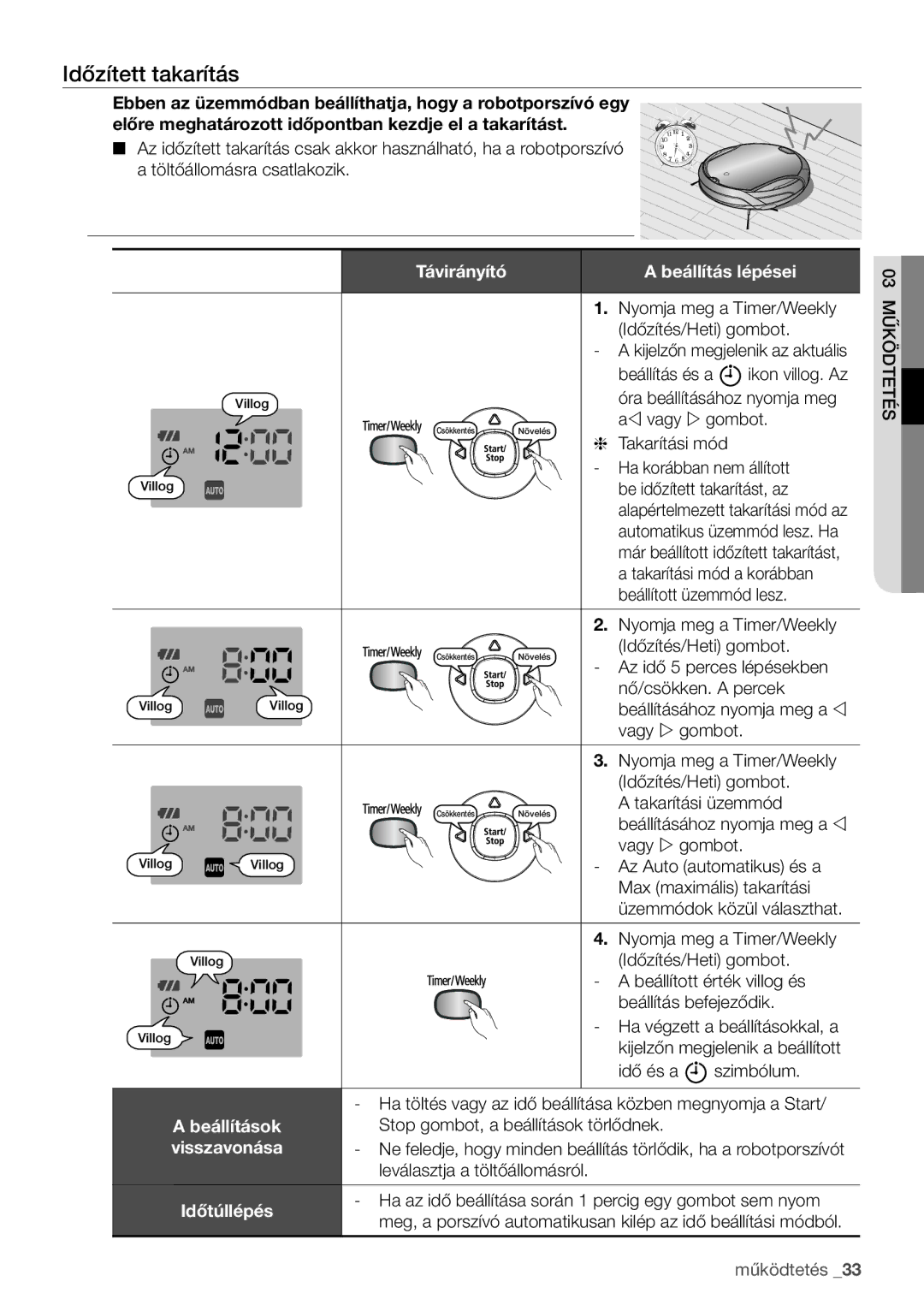 Samsung VCR8950L3B/XEO manual Időzített takarítás, Ebben az üzemmódban beállíthatja, hogy a robotporszívó egy, Beállítások 