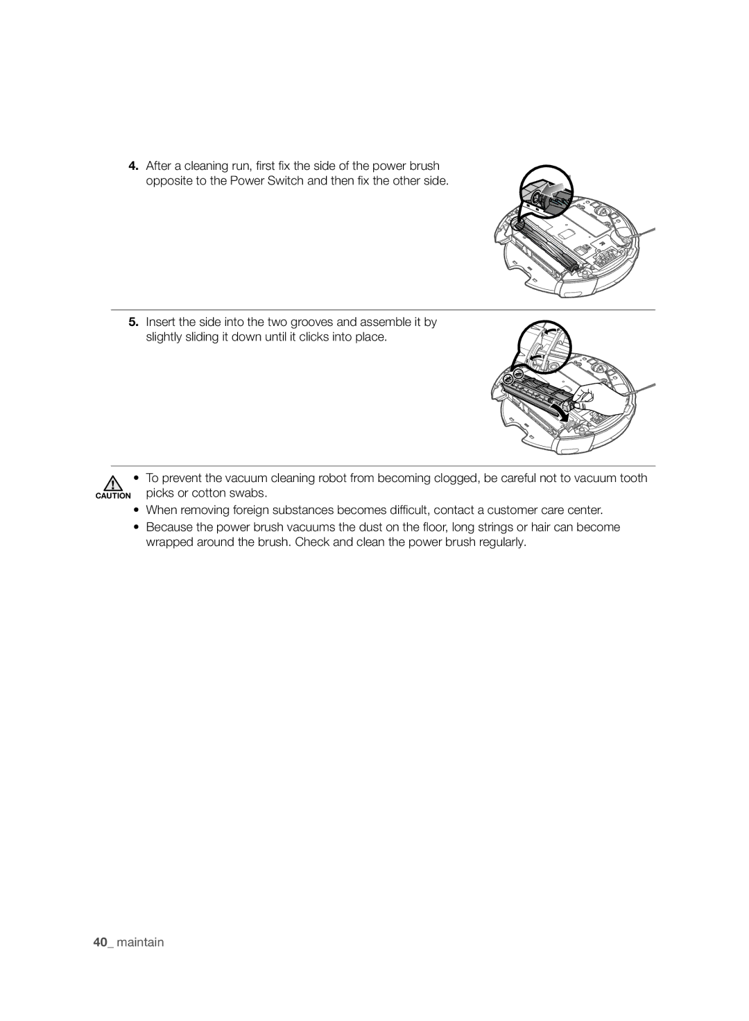 Samsung VCR8958L3K/SWS manual Picks or cotton swabs 