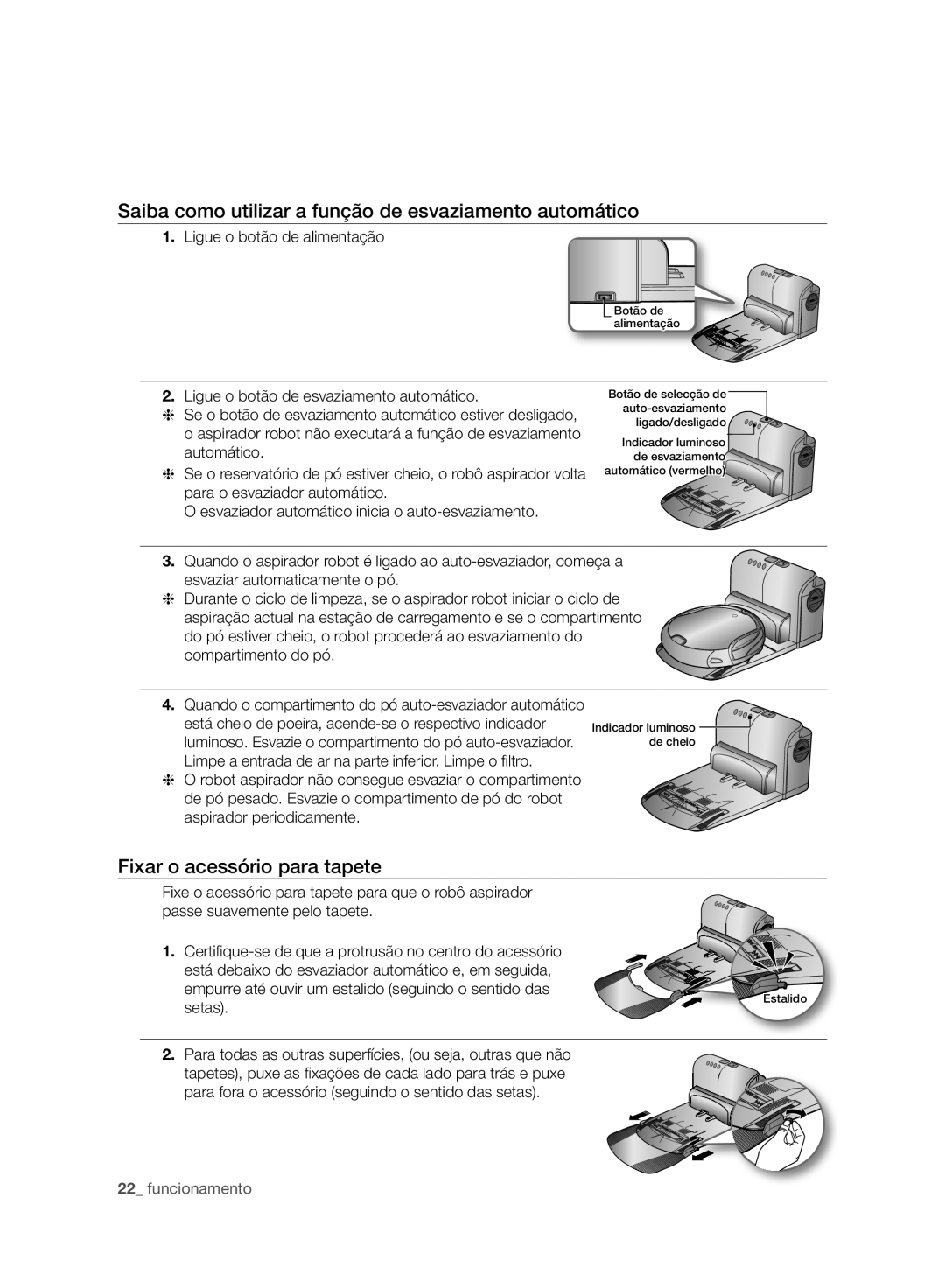 Samsung VCR8980L3K/XEF manual Saiba como utilizar a função de esvaziamento automático, Fixar o acessório para tapete, Setas 