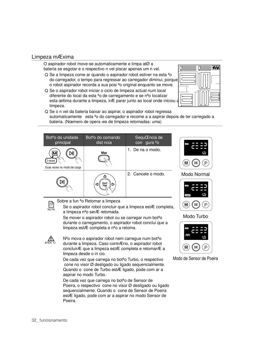 Samsung VCR8980L3K/XEF, VCR8980L3K/XEO manual Limpeza máxima, Limpeza desde o início 