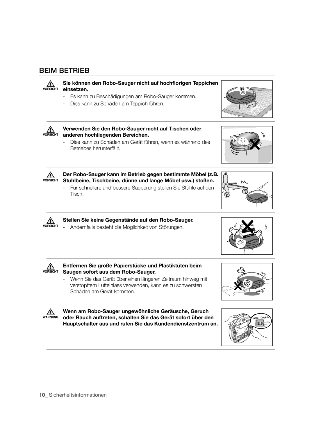 Samsung VCR8980L3K/XEF, VCR8980L3K/XEG, VCR8980L3K/XET manual Beim Betrieb, Stellen Sie keine Gegenstände auf den Robo-Sauger 