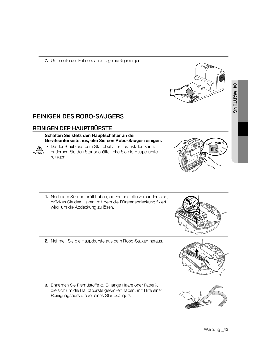 Samsung VCR8980L3K/XEO, VCR8980L3K/XEG manual Reinigen DER Hauptbürste, Unterseite der Entleerstation regelmäßig reinigen 