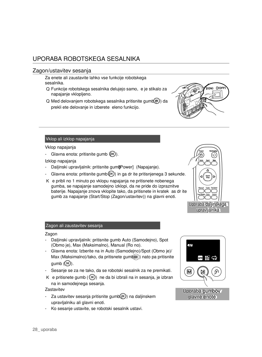 Samsung VCR8980L3K/XEF, VCR8980L3K/XEG Uporaba Robotskega Sesalnika, Zagon/ustavitev sesanja, Vklop ali izklop napajanja 