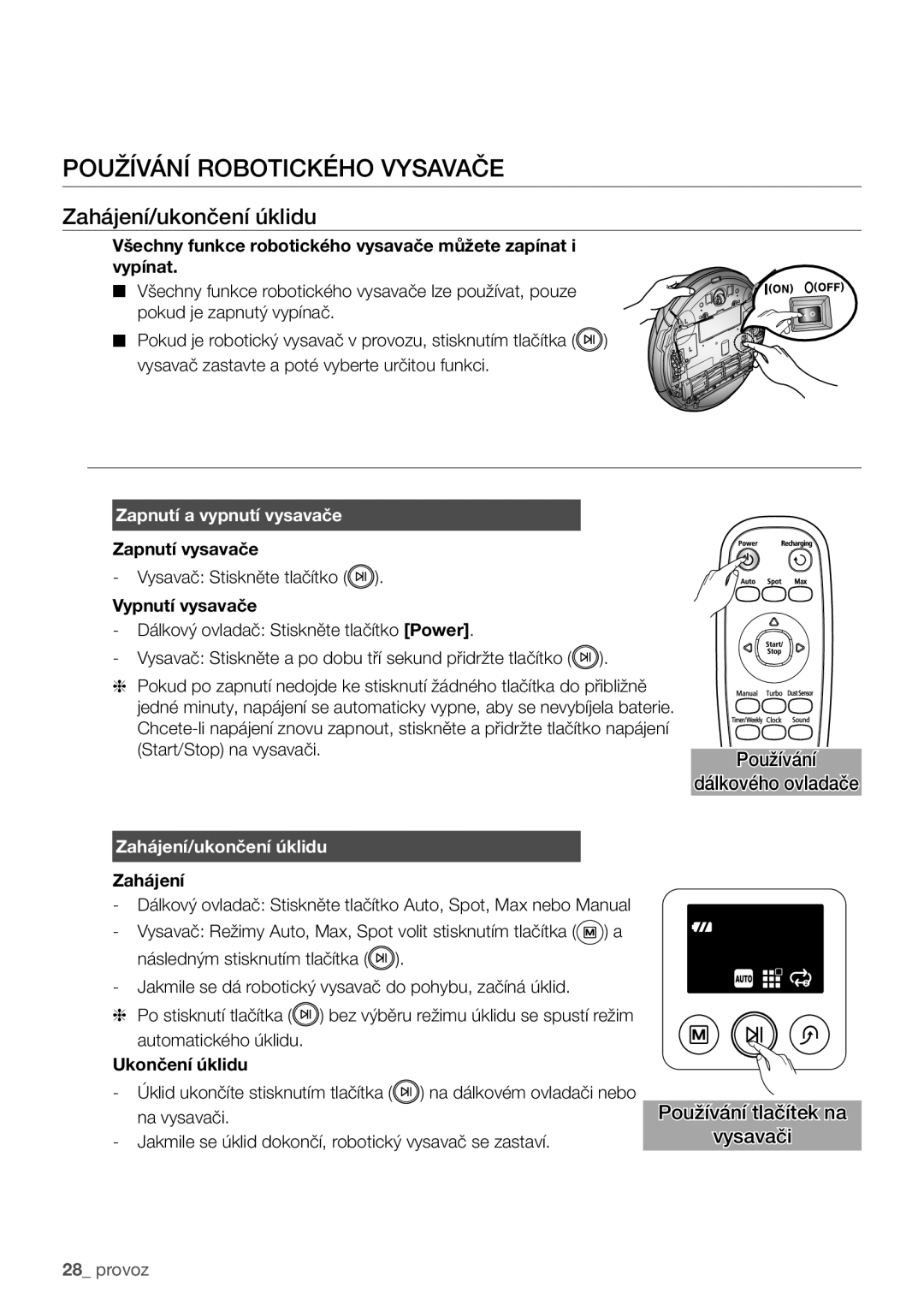 Samsung VCR8981L3B/XEG manual Používání robotického vysavače, Zahájení/ukončení úklidu, Zapnutí a vypnutí vysavače 