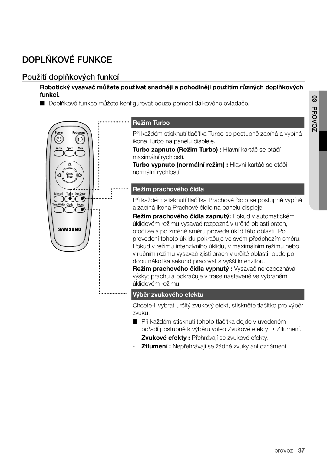 Samsung VCR8981L3B/XEG manual Doplňkové funkce, Použití doplňkových funkcí, Režim Turbo, Režim prachového čidla 